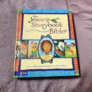 The Jesus Storybook Bible Hardcover 2007